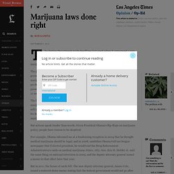 Marijuana laws done right