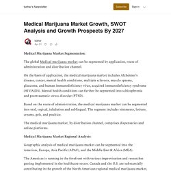 Medical Marijuana Market Growth, SWOT Analysis and Growth Prospects By 2027 - by tushar - tushar’s Newsletter