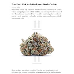 Tom Ford Pink Kush Marijuana Strain Online – Telegraph