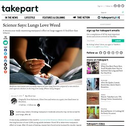 Science Says: Lungs Love Weed