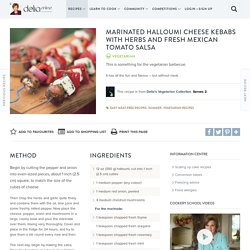 Marinated Halloumi Cheese Kebabs with Herbs and Fresh Mexican Tomato Salsa