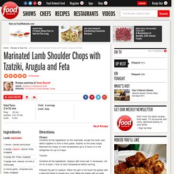 Marinated Lamb Shoulder Chops with Tzatziki, Arugula and Feta Recipe : Anne Burrell