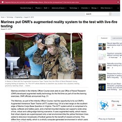 Marines put ONR's augmented reality system to the test with live-fire testing