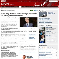 India-Italy marines row: 'No legal immunity' for envoy Daniele Mancini - Pale Moon