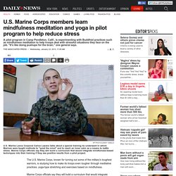 U.S. Marines learn to meditate in stress-reduction program