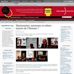 Marionnettes, automates et robots : miroirs de l’Homme ?