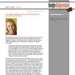 How Marissa Mayer Almost Killed AdSense (Kind Of), and More