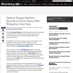 Obama Targets Maritime Security as China Spars With Philippines Over Sea