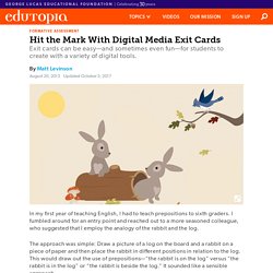 Hit the Mark With Digital Media Exit Cards