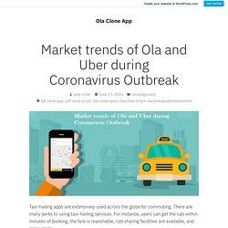 Market trends of Ola and Uber during Coronavirus Outbreak – Ola Clone App