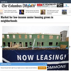 Market for low-income senior housing grows in neighborhoods