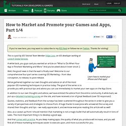 How to Market and Promote your Games and Apps, Part 1/4