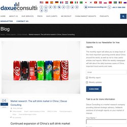 Market research: The soft drink market in China