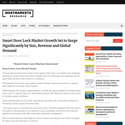 Smart Door Lock Market Growth Set to Surge Significantly by Size, Revenue and Global Demand