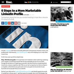 6 Steps to a More Marketable LinkedIn Profile