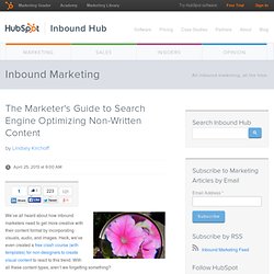 The Marketer's Guide to Search Engine Optimizing Non-Written Content