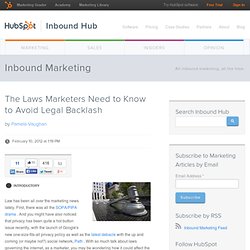 The Laws Marketers Need to Know to Avoid Legal Backlash