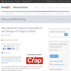 Why Marketers Need to Rise Above the Deluge of Crappy Content