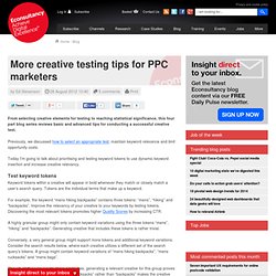 More creative testing tips for PPC marketers