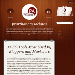 7 SEO Tools Most Used By Bloggers and Marketers - prarthanaassociates