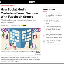 How Social Media Marketers Found Success With Facebook Groups