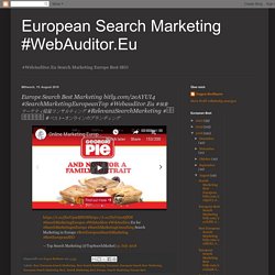 Europe Search Best Marketing bitly.com/2eAYUI4 #SearchMarketingEuropeanTop #Webauditor.Eu #検索マーケティ経営コンサルティング #RelevanzSearchMarketing #유럽온라인브랜드 #ベスト-オンラインのブランディング