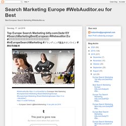 Top Europe Search Marketing bitly.com/2eds15Y #SearchMarketingBestEuropean #Webauditor.Eu #தேடல்மார்க்கெட்டிங்ஆலோசனை #inEuropeSearchMarketing #ブランディング最高のオンライン #網絡營銷歐洲