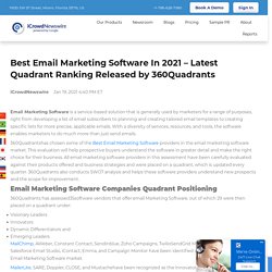 Best Email Marketing Software In 2021 - Latest Quadrant Ranking Released by 360Quadrants