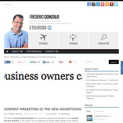 Content Marketing Is The New Advertising