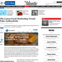 The Latest Food Marketing Trend: Fake Authenticity - Jane Black - Life