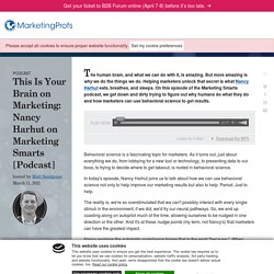 Marketing and the Human Brain: Behavior and Decision-Making
