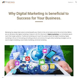 Why Digital Marketing is beneficial to Success for Your Business.