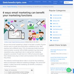 6 ways email marketing can benefit your marketing functions - Get Clone Scripts