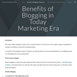 Online Marketing Tips - Benefits of Blogging in Today Marketing Era