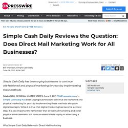 Simple Cash Daily Reviews the Question: Does Direct Mail Marketing Work for All Businesses? - World News Report - EIN Presswire