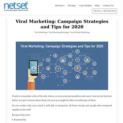 Viral Marketing: Campaign Strategies and Tips for 2020