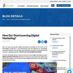 How Do I Start Learning Digital Marketing? Online Certification