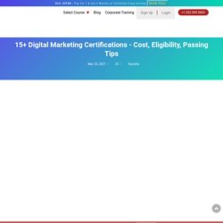 15+ Digital Marketing Certifications - Cost, Format, Passing Tips!