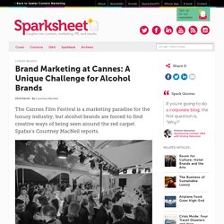 Brand Marketing at Cannes: A Unique Challenge for Alcohol Brands