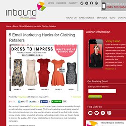 5 Email Marketing Hacks for Clothing Retailers