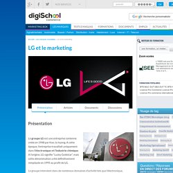 LG : Etudes, Analyses Marketing et Communication de LG