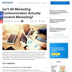 Isn’t All Marketing Communication Actually Content Marketing?