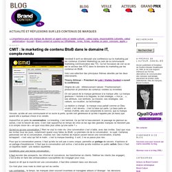 CMIT : le marketing de contenu BtoB dans le domaine IT, compte-rendu - Brand Content
