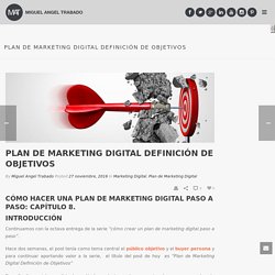 Plan de Marketing Digital Definición de Objetivos - miguelangeltrabado.es