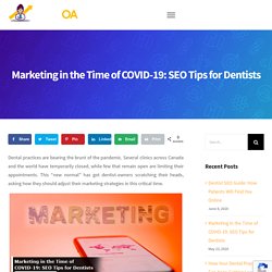 Marketing in the Time of COVID-19: SEO Tips for Dentists - Dentist Online Advertising