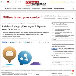 Social marketing : 4 idées reçues à dépasser avant de se lancer