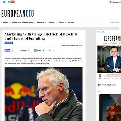 Marketing with wings: Dietrich Mateschitz and the art of branding