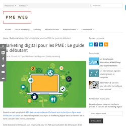 Marketing digital pour les PME : Le guide du débutant
