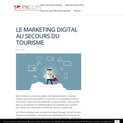 Le marketing digital au secours du tourisme