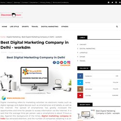 Best Digital Marketing Company in Delhi - workdm